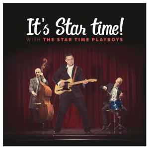The Star Time Playboys - It's Star Time! album cover