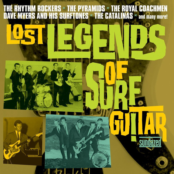 Lost Legends Of Surf Guitar (2012, Vinyl) - Discogs