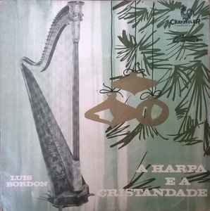 Luis Bordón - A Harpa E A Cristandade album cover