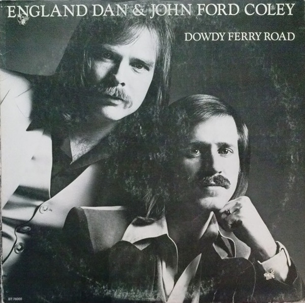 England Dan & John Ford Coley - Dowdy Ferry Road | Releases 