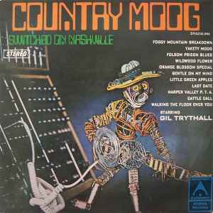 Gil Trythall - Country Moog (Switched On Nashville)