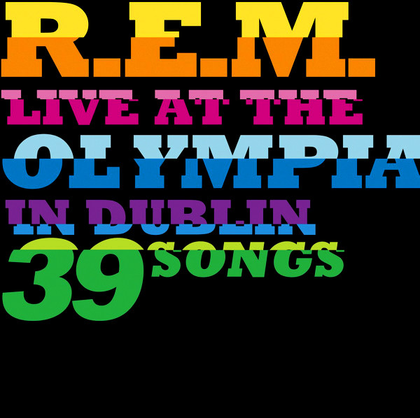 R.E.M. – Live At The Olympia In Dublin 39 Songs (CD) - Discogs