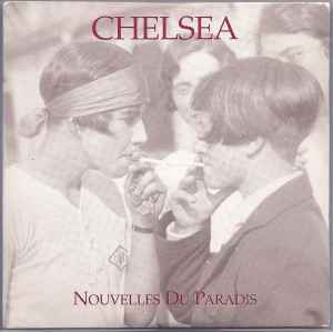 Chelsea (4) - Nouvelles Du Paradis: Me & My Good Friends