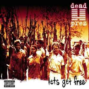 Dead Prez - Lets Get Free album cover