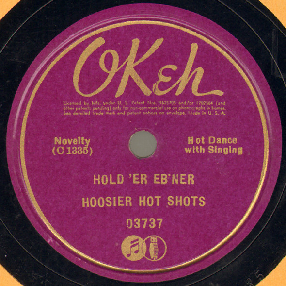 baixar álbum Hoosier Hot Shots - Hold Er Ebner Some Of These Days