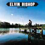 Elvin Bishop – Let It Flow (1974, Vinyl) - Discogs