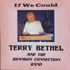 Terry Bethel And The Branson Connection Band - If We Could