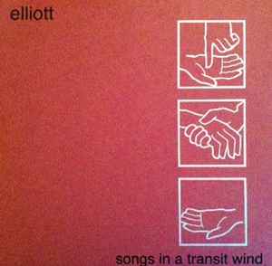 Elliott - Songs In A Transit Wind album cover