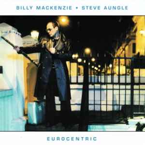 Billy MacKenzie - Eurocentric album cover
