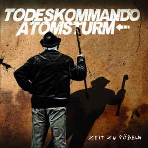 Todeskommando Atomsturm - Zeit Zu Pöbeln Album-Cover