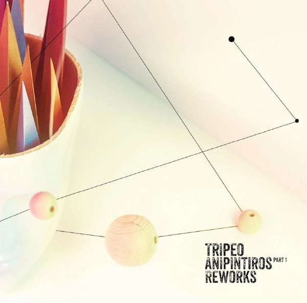 Album herunterladen Tripeo - Anipintiros Reworks Part 1