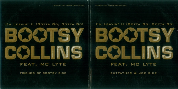 ladda ner album Bootsy Collins Feat MC Lyte - Im Leavin U Gotta Go Gotta Go