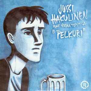 Jussi Hakulinen - Pelkuri album cover