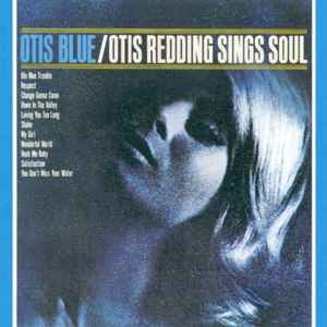 Otis Redding - Otis Blue / Otis Redding Sings Soul album cover