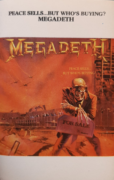 Megadeth – Peace Sells But Who's Buying? (1987, Cassette) - Discogs