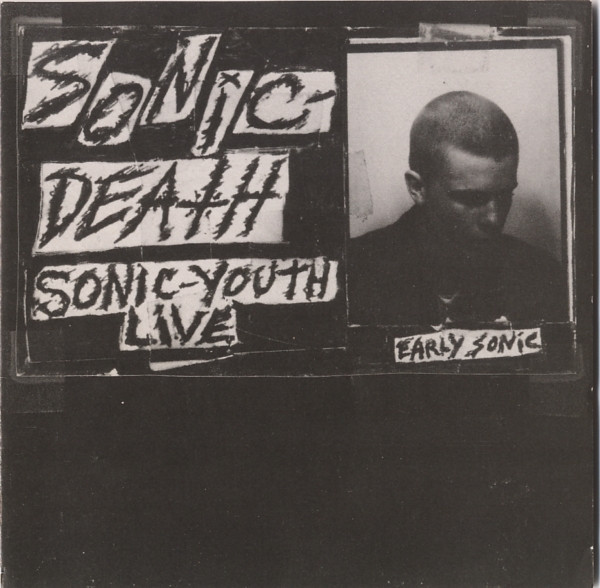 Sonic Youth – Sonic Death (Sonic-Youth Live) (1988, CD) - Discogs