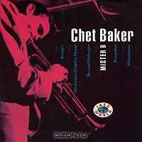 Chet Baker - Mister B. album cover
