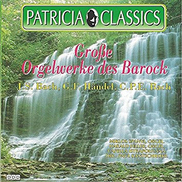 Album herunterladen Georg Friedrich Händel, Johann Sebastian Bach, Carl Philipp Emanuel Bach - Große Orgelwerke des Barock