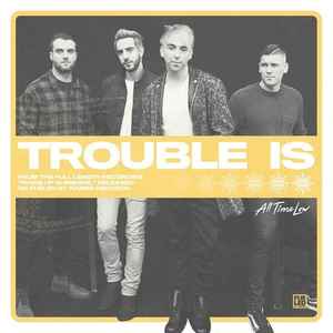 All Time Low - Trouble Is album cover