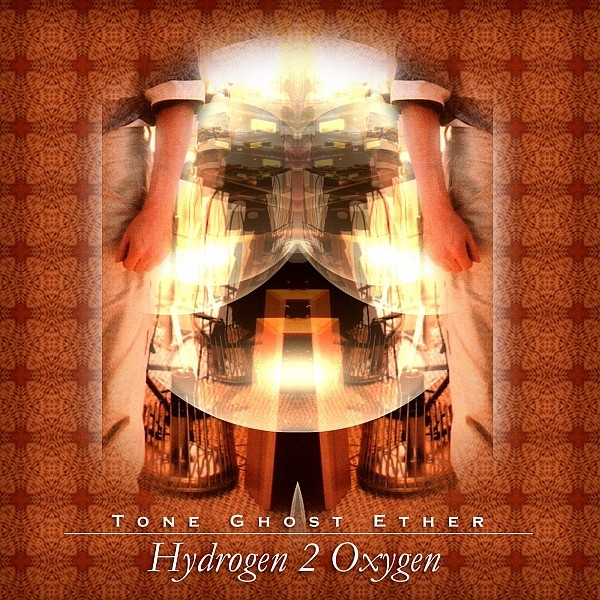 last ned album Tone Ghost Ether - Hydrogen 2 Oxygen
