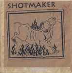 Shotmaker Discography | Discogs