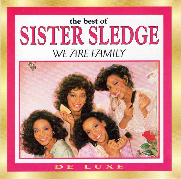 Sister Sledge – The Best Of Sister Sledge - We Are Family (1996