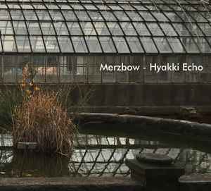 Hyakki Echo - Merzbow