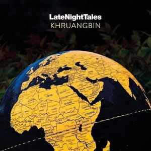 LateNightTales - Khruangbin
