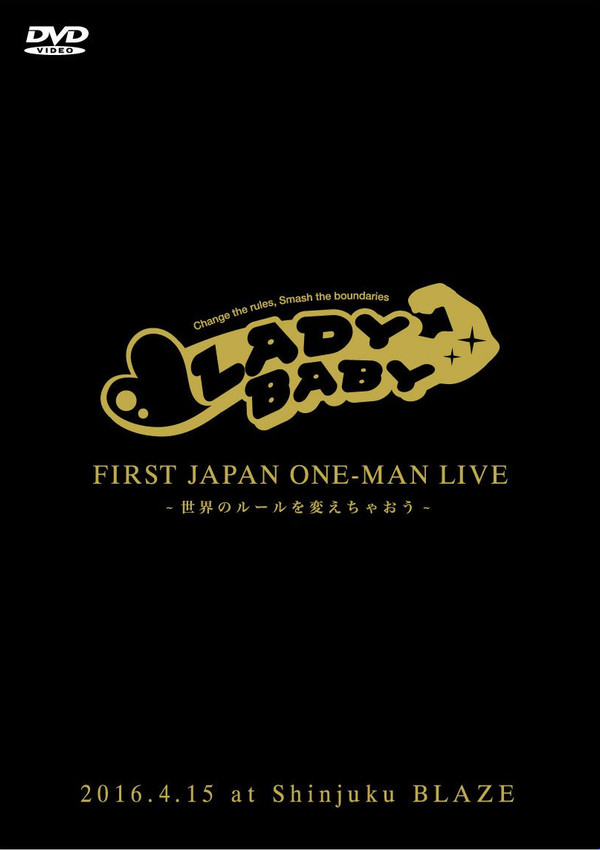 Ladybaby - First Japan One-Man Live ～世界のルールを変えちゃおう