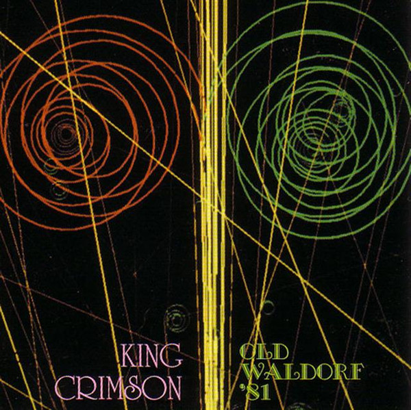 télécharger l'album King Crimson - Old Waldorf 81