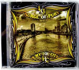 Surge Of Fury - In My Tox City