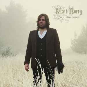 Matt Berry (3) - Kill The Wolf