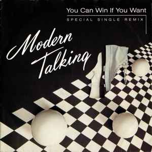 You Can Win If You Want (Special Single Remix) - Modern Talking
