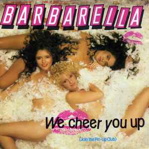 Barbarella (3) - We Cheer You Up (Join The Pin-Up Club)