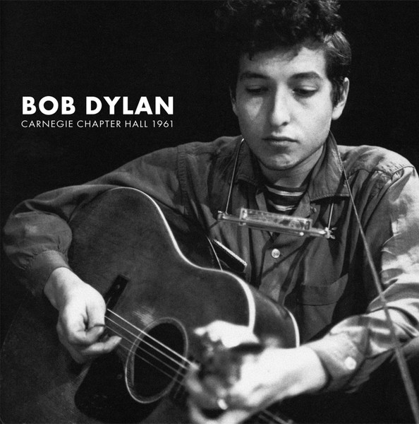 Bob Dylan – Live At Carnegie Chapter Hall, New York City, November