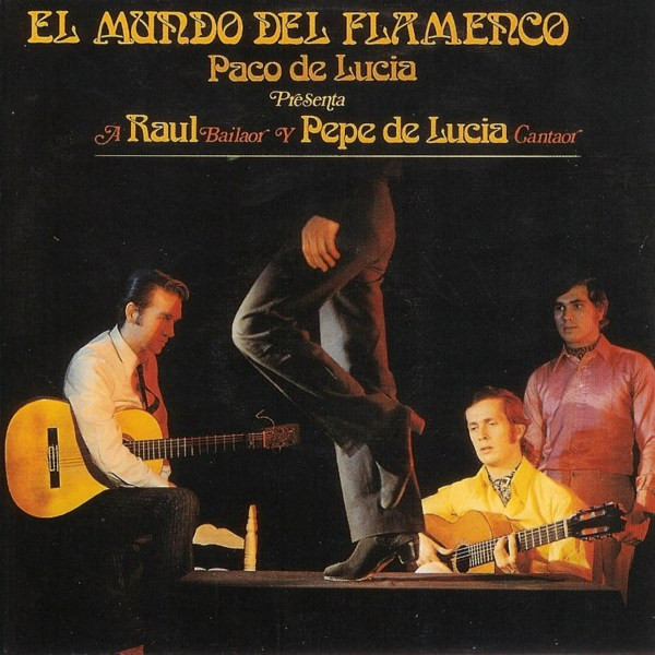 last ned album Paco De Lucía - El Mundo Del Flamenco