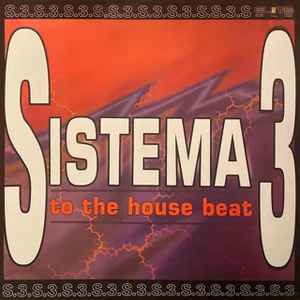 To The House Beat - Sistema 3