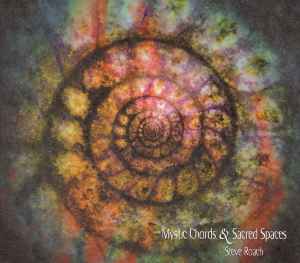 Mystic Chords & Sacred Spaces (Part 1) - Steve Roach