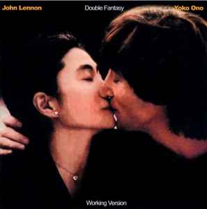 John Lennon & Yoko Ono – Double Fantasy - Working Version (2002 