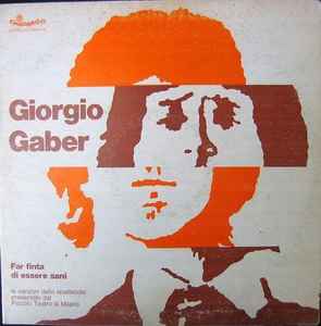 Giorgio Gaber-Far Finta Di Essere Sani copertina album