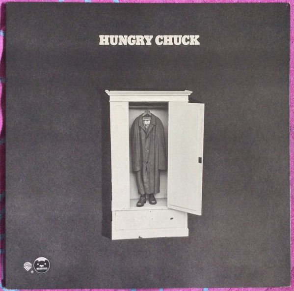 Hungry Chuck – Hungry Chuck (1972, Gatefold, Vinyl) - Discogs