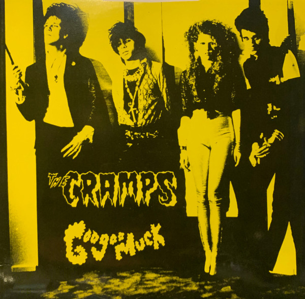 The Cramps – Goo Goo Muck (1981, Vinyl) - Discogs