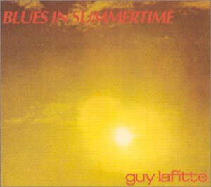 ladda ner album Guy Lafitte - Blues In Summertime