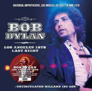 Bob Dylan – Los Angeles 1978 Last Night: Uncirculated Millard 1st 