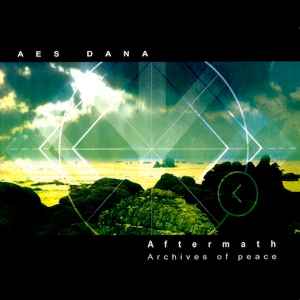 Aes Dana - Aftermath (Archives Of Peace)