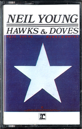 Neil Young - Hawks & Doves | Releases | Discogs