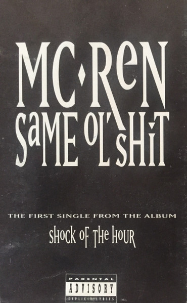 MC Ren – Same Ol' Shit (1993, Vinyl) - Discogs