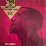 Bobby Timmons - This Here Is Bobby Timmons | Releases | Discogs