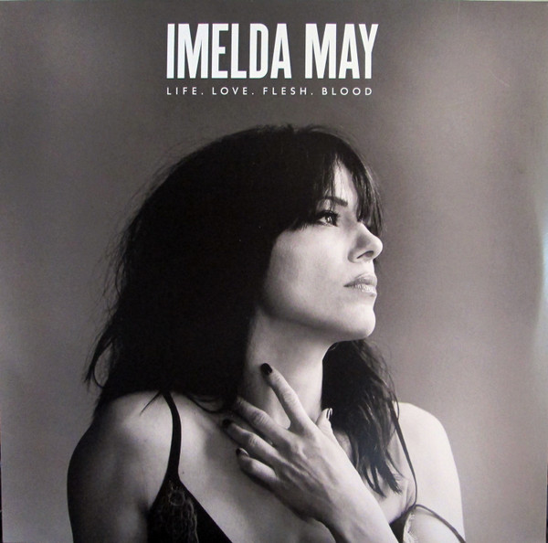 Imelda May – Life. Love. Flesh. Blood (2017, Vinyl) - Discogs