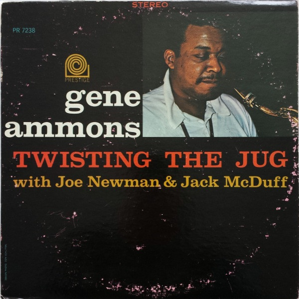 Gene Ammons, Joe Newman, Jack McDuff – Twisting The Jug (1962